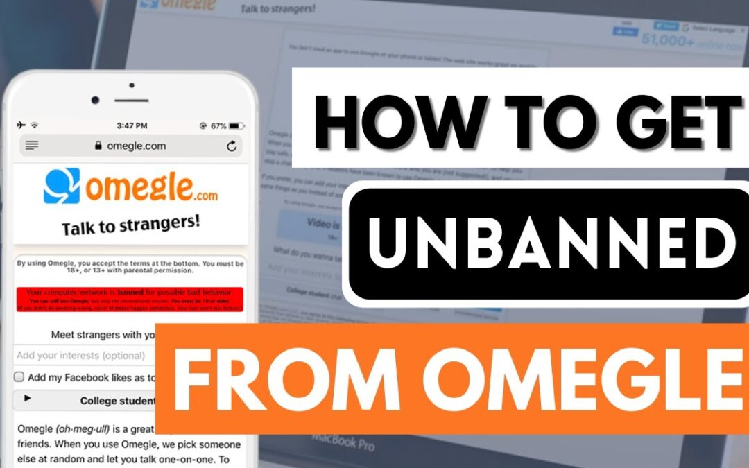 Unban Yourself from Omegle: Quick Guide