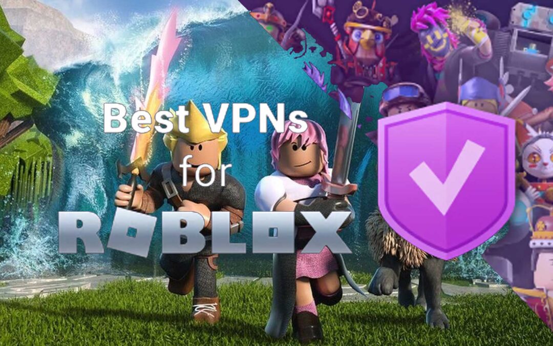 Best VPN for Roblox Game Access: Play Without Limits